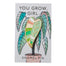 You Grow Girl Enamel Pin