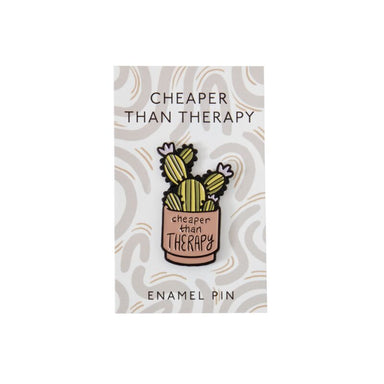 "Cheaper Than Therapy" Enamel Pin